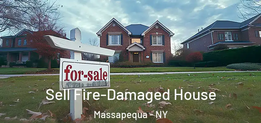 Sell Fire-Damaged House Massapequa - NY